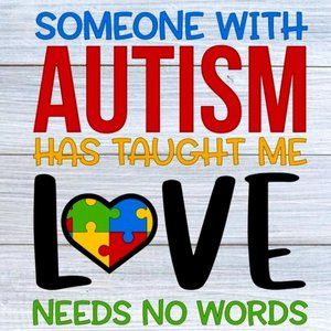 Someone with autism has taught me love needs no words